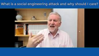 What is a social engineering attack and why should I care