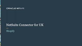 NetSuite Connector for UK: Shopify