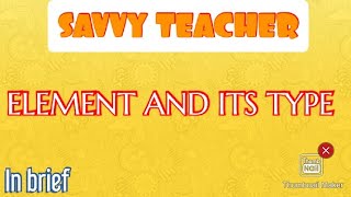 What is element? | Types of elements | Elements of chem class11 from Pradeep publication #chemistry