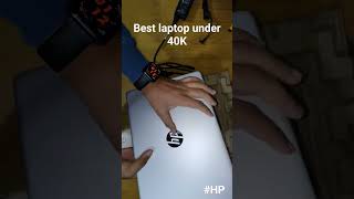 Best Laptop under 40K #hp #laptop #2024 #budgetlaptops