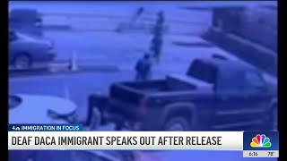 Deaf DACA immigration speaks out after ICE arrest