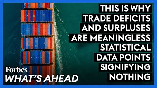 This Is Why Trade Deficits And Surpluses Are Meaningless Statistical Data Points Signifying Nothing