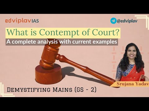 Contempt of Court | Complete Analysis with recent Current Affairs examples for GS Mains |UPSC