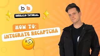 How to Integrate reCAPTCHA into Your Bubble.io App