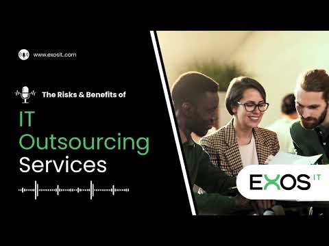 The Risks & Benefits of IT Outsourcing