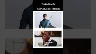 Huawei Ai auto rotate Feature is new challenge for iPhone ? #appleiphone #viralreels #huawei #ai
