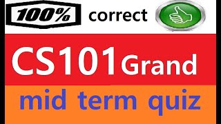 cs101 mid term grand quiz mcqs|CS101 Grand quiz || 100% correct answers || Cs101 1st Grand quiz