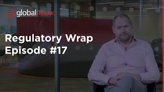 Regulatory Wrap Episode 17: Regulatory Priorities, 2024 Major Trends, and a New Focus for the FCA