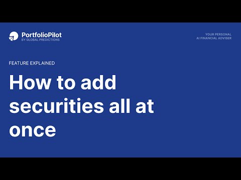How to quickly add securities all at once in PortfolioPilot