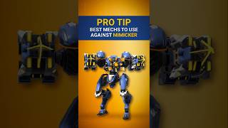 🎭 WHAT to USE Against MIMICKER? 🤯 | 📌 PRO TIP: Pick These MECHS to COUNTER It 🚫 | Mech Arena #shorts