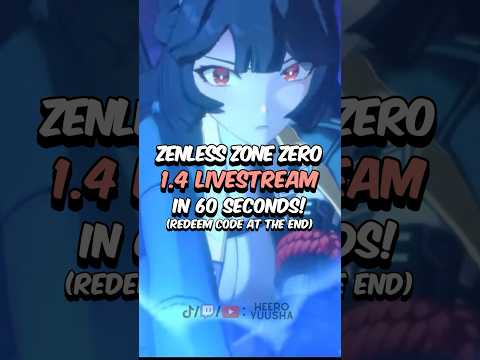 Zenless Zone Zero 1.4 Livestream in Under 60 Seconds #zenleszonezero #zzz #hoyoverse