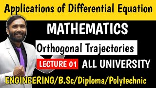 Applications of Differential Equations|Orthogonal Trajectories|Lecture 01|Engineering|B.Sc|Diploma