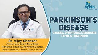 Apollo Hospitals | What is Parkinson's Disease? | Dr. Vijay Shankar