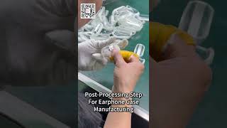 Post-Processing Steps for Earphone Case Manufacturing | YG