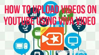 How to upload videos on YouTube using viva video || fully explained || Spandy technologies