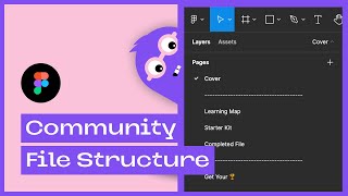 Figma Community File Structure Explained | Interaction Treasure