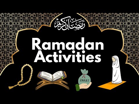 Things to do in Ramadan| Ramadan activities|List of Ramadan activity