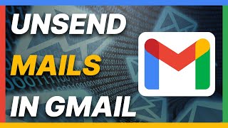 How To Unsend Mail in Gmail (2024)