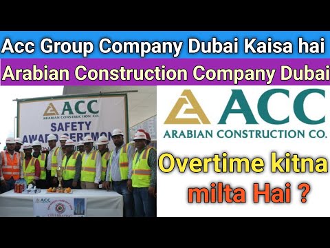 Acc group Company Dubai Kaisa hai | Arabian Construction Company Dubai | acc company Dubai |