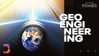 What Is Geoengineering And Has Its Time Finally Come? | Bloomberg Primer