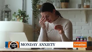 Coffee Talk- Monday Anxiety