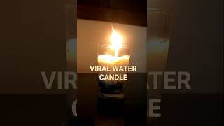 VIRAL WATER CANDLE 🕯️😱 #youtube #youtubeshorts #water #candle #art #craft #crafttime