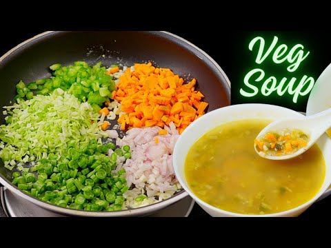 Healthy Vegetable Soup without Cornflour | Vegetable Soup Recipe | Veg Soup Recipe | Veg Clear Soup