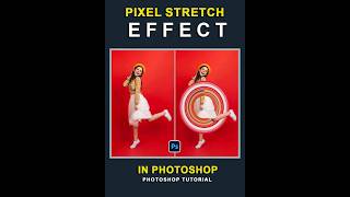 Pixel Stretch Effect with Photoshop | Photoshop Tricks and Tricks
