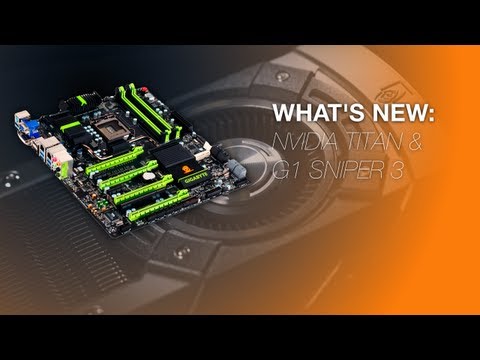 Nvidia Titan & G1 Sniper - What's New - SWS Computers