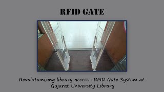 Revolutionizing library access : RFID Gate System at Gujarat University Library