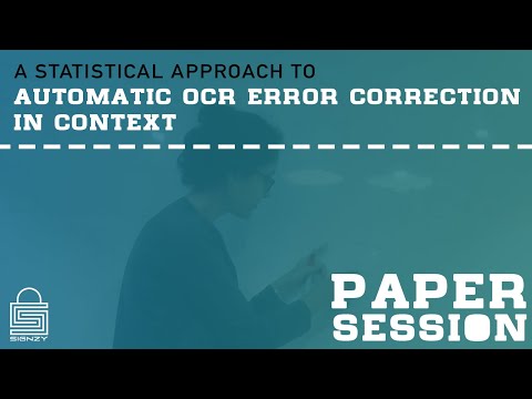 Paper Session | A Statistical Approach to Automatic OCR Error Correction in Context