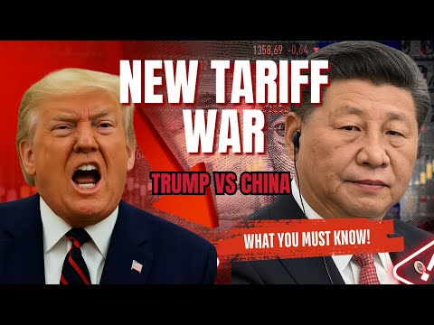Trump vs China: New Tariff War Could Reshape the Global Economy