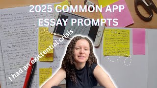 A Guide to the 2025 Common App Essay Prompts *my honest opinions*