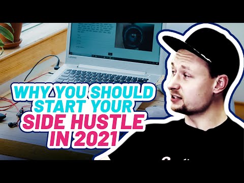 Why you should start your side hustle in 2021