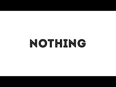 Nothing.