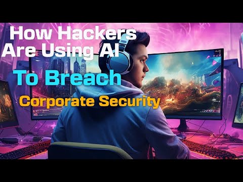 How Hackers Are Using AI to Breach Corporate Security#CyberSecurity#AIinCyberSecurity#HackerTrends
