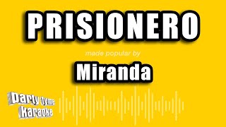 Miranda - Prisionero (Versión Karaoke)