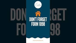 Don't forget Form 1098! | CTS #taxhelp