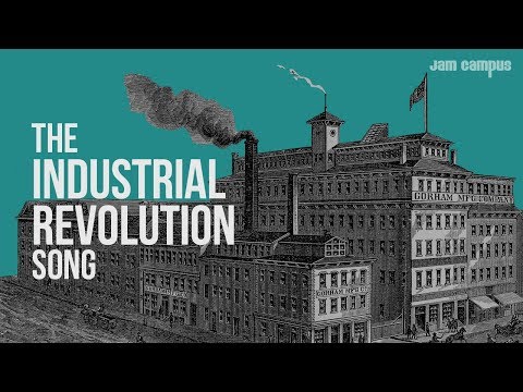 THE INDUSTRIAL REVOLUTION SONG | History Music Video