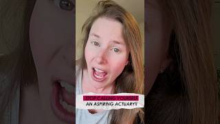 Don't call yourself an "Aspiring Actuary"