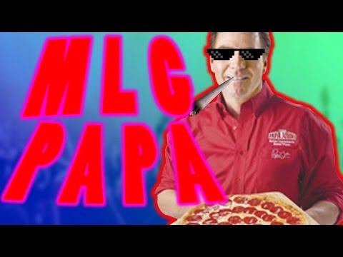 MLG PAPA JOHNS