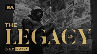 RA - The Legacy | GRM Daily