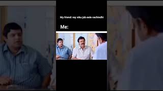 my friend: rey niku job eala vachindhi #comedyparty #standupcomic #comedyduo #comedybigleague