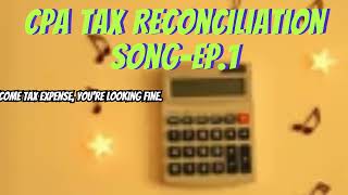 CPA Tax Reconciliation Song-Ep.1 | CPA Exam 2025 | Harmony Of Hope