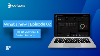 What's new | Episode 02 | Project Overview & Customizations