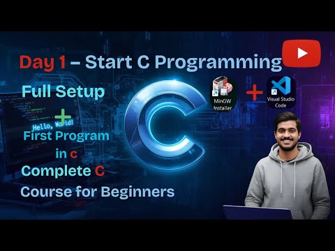 Day 1: Start C Programming with Hello World! | Complete C Course for Beginners