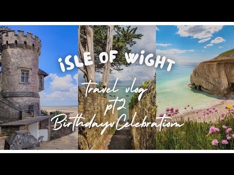 Isle of Wight 🌊 | Travel Vlog⛴️| Pt 2| ft. Birthday Celebration 🥳