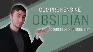 📣️ Comprehensive [[Obsidian Course]] Announcement 📣️