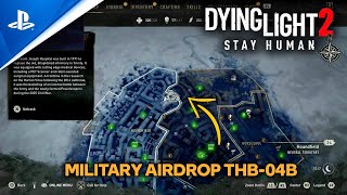 Dying Light 2 | Military Airdrop THB-04B & Saint Joseph Hospital Safe House