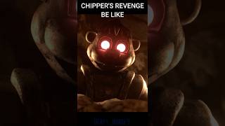 CHIPPER'S REVENGE BE LIKE... #fnaf #animationshorts #memes #fnafmemes